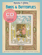 Memories of a Lifetime: Birds & Butterflies: Artwork for Scrapbooks and Fabric-Transfer Crafts