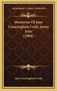 Memories of Jane Cunningham Croly, Jenny June (1904)