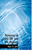 Memories of Louis XIV and the Regency