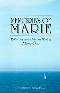 Memories of Marie Clay: Reflections on the Life and Work of Marie Clay