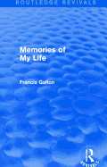 Memories of My Life (Routledge Revivals)
