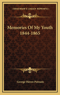 Memories of My Youth 1844-1865