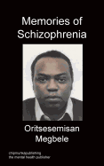 Memories Of Schizophrenia