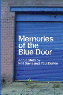 Memories of the Blue Door: A True Story