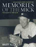 Memories of the Mick: Baseball's Legend - Maury, Allen, and Allen Maury, and Allen, Maury