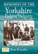 Memories of the Yorkshire Fishing Industry