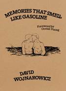 Memories That Smell Like Gasoline