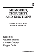 Memories, Thoughts, and Emotions: Essays in Honor of George Mandler