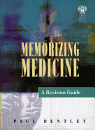Memorising Medicine: A Revision Guide