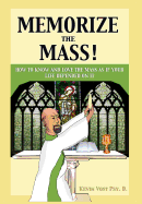 Memorize the Mass!