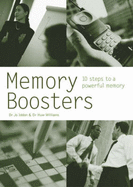 Memory Boosters: 10 Steps to a Powerful Memory - Iddon, Jo, and Williams, Huw