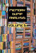 Memory Dump Analysis Anthology