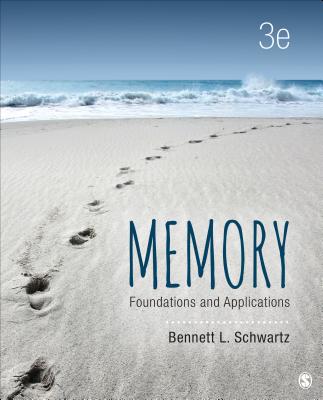 Memory: Foundations and Applications - Schwartz, Bennett L