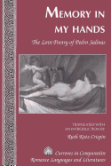 Memory in My Hands: The Love Poetry of Pedro Salinas- Translated with an Introduction by Ruth Katz Crispin