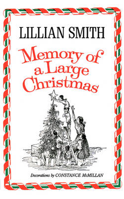 Memory of a Large Christmas - Smith, Lillian