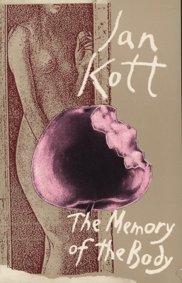 Memory of the Body: Essays on Theater and Death - Kott, Jan, Professor, and Kosicka, Jadwiga (Translated by), and Vallee, Lillian (Translated by)