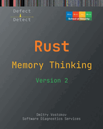 Memory Thinking for Rust: Slides with Descriptions and Source Code Illustrations, Second Edition