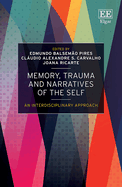 Memory, Trauma and Narratives of the Self: An Interdisciplinary Approach