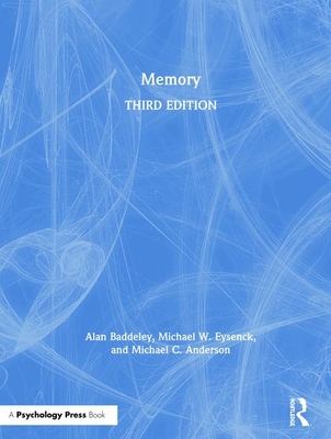 Memory - Baddeley, Alan, and Eysenck, Michael W, and Anderson, Michael C