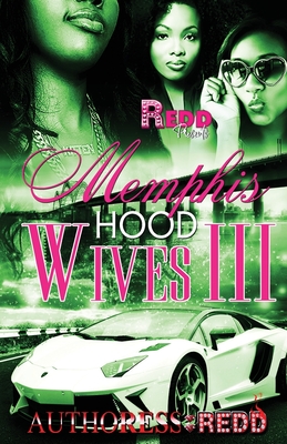 Memphis Hood Wives III - Redd, Authoress