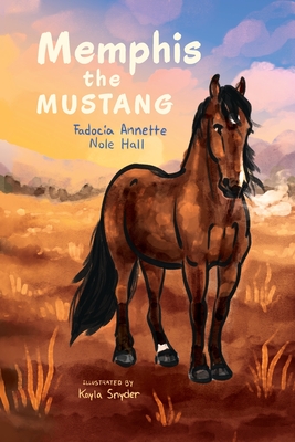 Memphis the Mustang - Annette Nole Hall, Fadocia