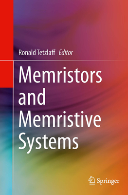 Memristors and Memristive Systems - Tetzlaff, Ronald (Editor)