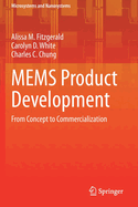 Mems Product Development: From Concept to Commercialization