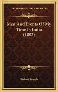 Men and Events of My Time in India (1882)