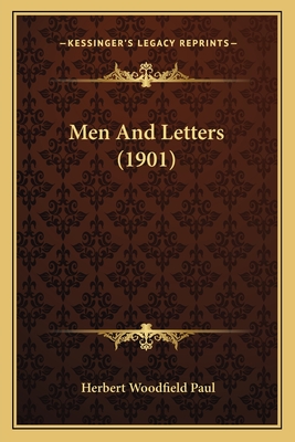 Men and Letters (1901) - Paul, Herbert Woodfield