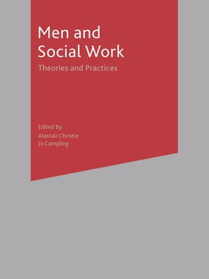 Men and Social Work: Theories and Practices - Christie, Alastair (Editor)