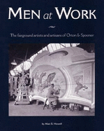 Men at Work: The Fairground Artists and Artisans of Orton & Spooner