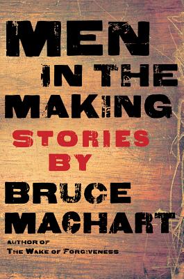 Men in the Making - Machart, Bruce