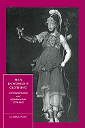 Men in Women's Clothing: Anti-theatricality and Effeminization, 1579-1642