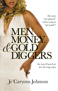 Men, Money, & Gold Diggers