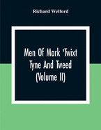 Men Of Mark 'Twixt Tyne And Tweed (Volume Ii)