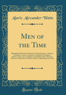 Men of the Time: Biographical Sketches of Eminent Living Characters, Authors, Architects, Artists, Composers, Capitalists, Dramatists, Divines, Discoverers, Engineers, Journalists, Men of Science, Ministers, Monarchs, Novelists, Painters, Philanthropists,