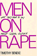 Men on Rape: What They Have to Say about Sexual Violence