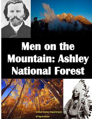 Men on the Mountain: Ashley National Forest - United States Department of Agriculture