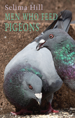 Men Who Feed Pigeons - Hill, Selima
