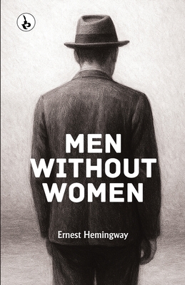 Men Without Women - Hemingway, Ernest