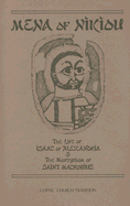 Mena of Nikiou: The Life of Isaac of Alexandria & the Martyrdom of Saint Macrobius - Mena of Nikiou, and Bell, David N (Translated by)