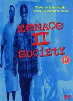 Menace II Society - Albert Hughes; Allen Hughes