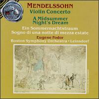 Mendelssohn: A Midsummer Night's Dream/Violin Concerto - Arlene Saunders (soprano); Eugene Fodor (violin); Helen Vanni (mezzo-soprano);...