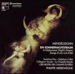 Mendelssohn: A Midsummer Night's Dream - Delphine Collot (soprano); Sandrine Piau (soprano); La Chapelle Royale et Collegium Vocale (choir, chorus);...