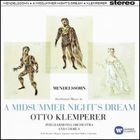 Mendelssohn: A Midsummer Night's Dream - Heather Harper (soprano); Janet Baker (alto); Philharmonia Chorus (choir, chorus); Philharmonia Orchestra;...