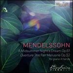 Mendelssohn: A Midsummernight's Dream Op. 61; Overture The Fair Melisande Op. 32
