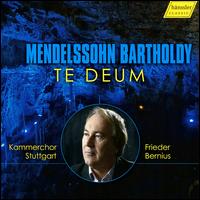 Mendelssohn Bartholdy: Te Deum - Sonntraud Engels-Benz (organ); Kammerchor Stuttgart (choir, chorus)