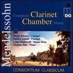 Mendelssohn: Complete Clarinet Chamber Music