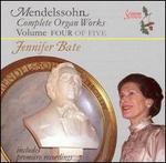 Mendelssohn: Complete Organ Works, Vol. 4