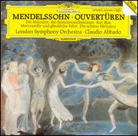 Mendelssohn: Overtures - London Symphony Orchestra; Claudio Abbado (conductor)
